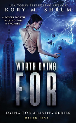 Worth Dying For(English, Paperback, Shrum Kory M)