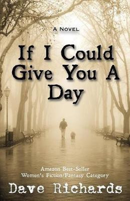 If I Could Give You A Day(English, Paperback, Richards Dave)