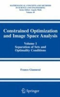 Constrained Optimization and Image Space Analysis(English, Hardcover, Giannessi Franco)