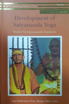 Development of Satyananda Yoga(English, Paperback, Saraswati Swami Niranjanananda)