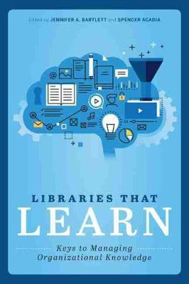 Libraries That Learn(English, Paperback, Bartlett Jennifer A.)