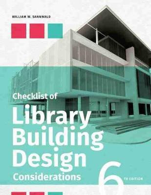 Checklist of Library Building Design Considerations(English, Paperback, Sannwald William W.)