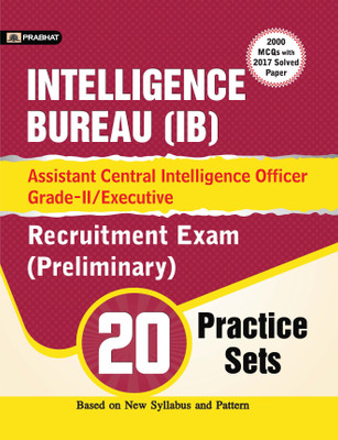 Intelligence Bureau (Ib) Assistant Central Intelligence Officer Grade-II/Executive Recruitment Exam (Preliminary) 20 Practice Sets(English, Paperback, unknown)