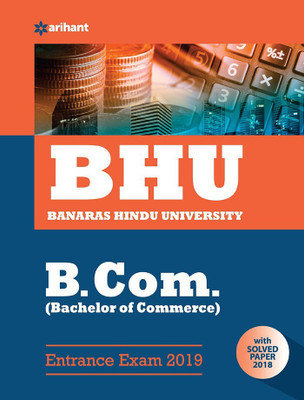 Bhu Banaras Hindu University B.Com Entrance Exam 2019(English, Paperback, unknown)
