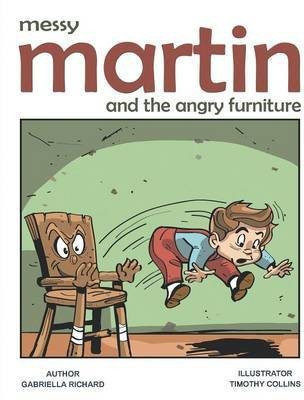 Messy Martin and The Angry Furniture(English, Paperback, Richard Gabriella)