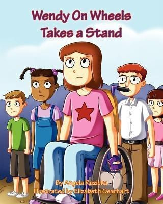 Wendy on Wheels Takes a Stand(English, Paperback, Ruzicka Angela)