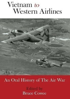 Vietnam to Western Airlines(English, Hardcover, unknown)