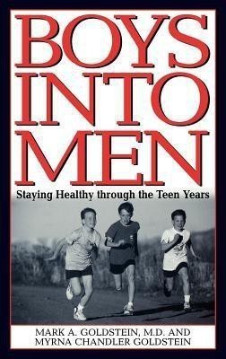 Boys into Men(English, Hardcover, Goldstein Mark A.)