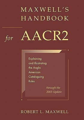 Maxwell's Handbook for AACR2(English, Paperback, unknown)