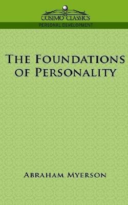 The Foundations of Personality(English, Paperback, Myerson Abraham)