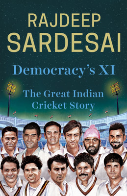 Democracy's XI(English, Hardcover, Sardesai Rajdeep)