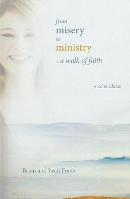 From Misery to Ministry(English, Paperback, Foutz Brian)