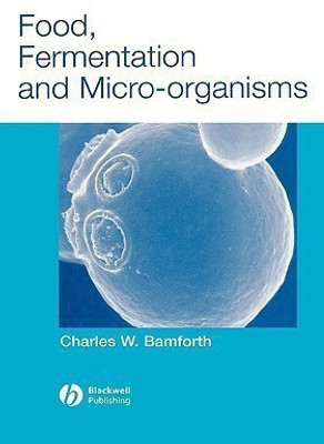 Food, Fermentation and Micro-organisms(English, Hardcover, Bamforth Charles W.)