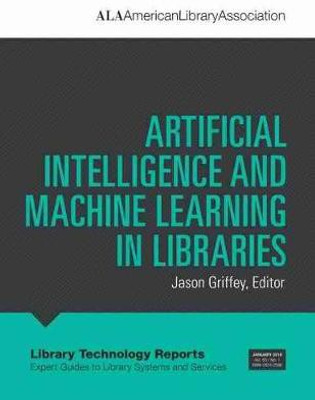 Artificial Intelligence and Machine Learning in Libraries(English, Paperback, unknown)