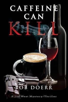 Caffeine Can Kill(English, Paperback, Doerr Bob)