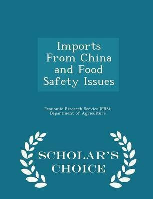 Imports from China and Food Safety Issues - Scholar's Choice Edition(English, Paperback, unknown)