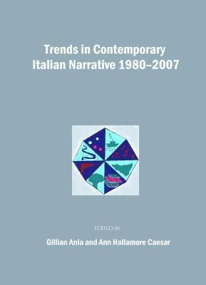 Trends in Contemporary Italian Narrative 1980-2007(English, Hardcover, unknown)