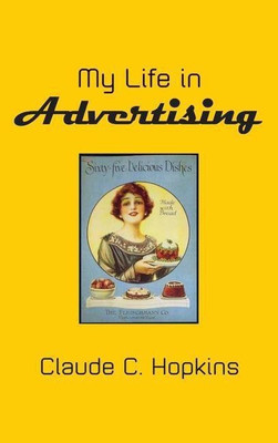 My Life in Advertising(English, Hardcover, Hopkins Claude C)