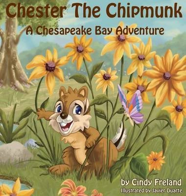 Chester the Chipmunk(English, Hardcover, Freland Cindy)
