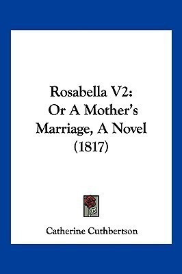 Rosabella V2(English, Paperback, Cuthbertson Catherine)