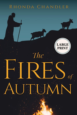 The Fires of Autumn (Staircase Books Large Print Edition)(English, Paperback, Chandler Rhonda)