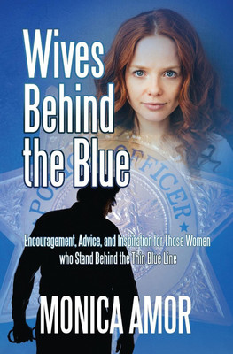 Wives Behind the Blue(English, Paperback, Amor Monica)