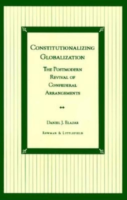 Constitutionalizing Globalization(English, Paperback, Elazar Daniel J.)