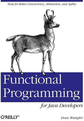 Functional Programming for Java Developers(English, Paperback, Wampler Dean)