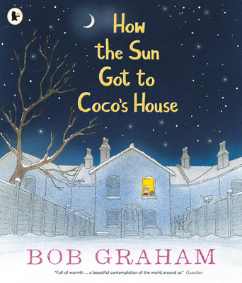 How the Sun Got to Coco's House(English, Paperback, Graham Bob)