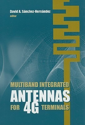 Multiband Integrated Antennas for 4G Terminals(English, Hardcover, Sanchez Hernandez David)