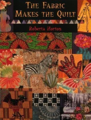 The Fabric That Makes the Quilt(English, Paperback, Horton Roberta)