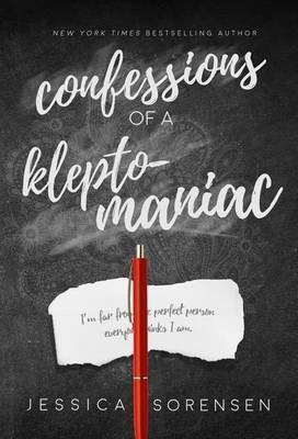 Confessions of a Kleptomaniac(English, Hardcover, Sorensen Jessica)