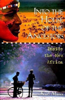 Into the House of the Ancestors(English, Hardcover, Maier Karl)
