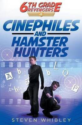 Cinephiles and Hamster Hunters(English, Paperback, Steven Whibley)