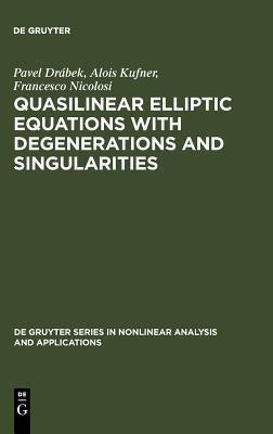 Quasilinear Elliptic Equations with Degenerations and Singularities(English, Hardcover, Drabek Pavel)