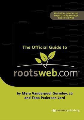 Official Guide to Rootsweb.com(English, Paperback, Gormley Myra Vanderpool)