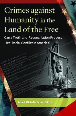 Crimes against Humanity in the Land of the Free(English, Hardcover, unknown)