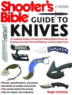 Shooter's Bible Guide to Knives(English, Paperback, Eckstine Roger)