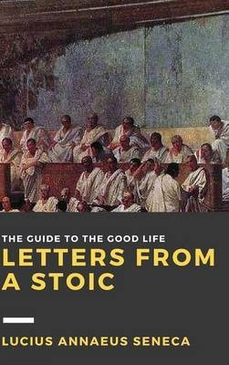 Letters from a Stoic: Volume II(English, Hardcover, Seneca Lucius Annaeus)