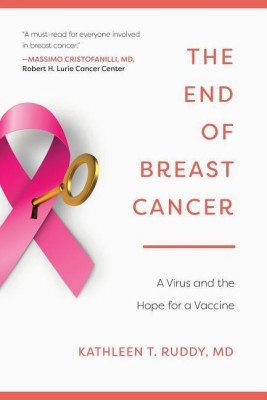 The End of Breast Cancer(English, Hardcover, Ruddy Kathleen T. M.D.)