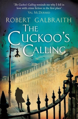 The Cuckoo's Calling(English, Hardcover, Galbraith Robert)