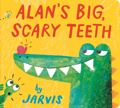 Alan's Big, Scary Teeth(English, Board book, Jarvis)