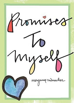 Promises to Myself(English, Paperback, Radmacher Mary Anne)