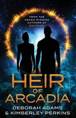 Heir of Arcadia(English, Paperback, Adams Deborah A)