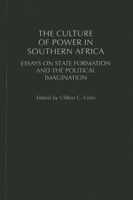 The Culture of Power in Southern Africa(English, Hardcover, Crais Clifton C.)