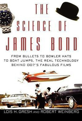 The Science of James Bond(English, Paperback, Gresh Lois H.)