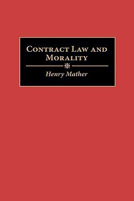 Contract Law and Morality(English, Hardcover, Mather Henry)