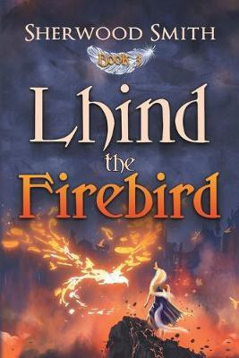 Lhind the Firebird(English, Paperback, Smith Sherwood)
