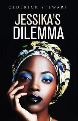 Jessika's Dilemma(English, Paperback, Stewart Cederick)