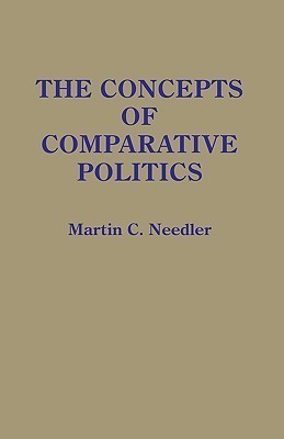 The Concepts of Comparative Politics(English, Hardcover, Needler Martin)